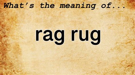 rag meaning in text.